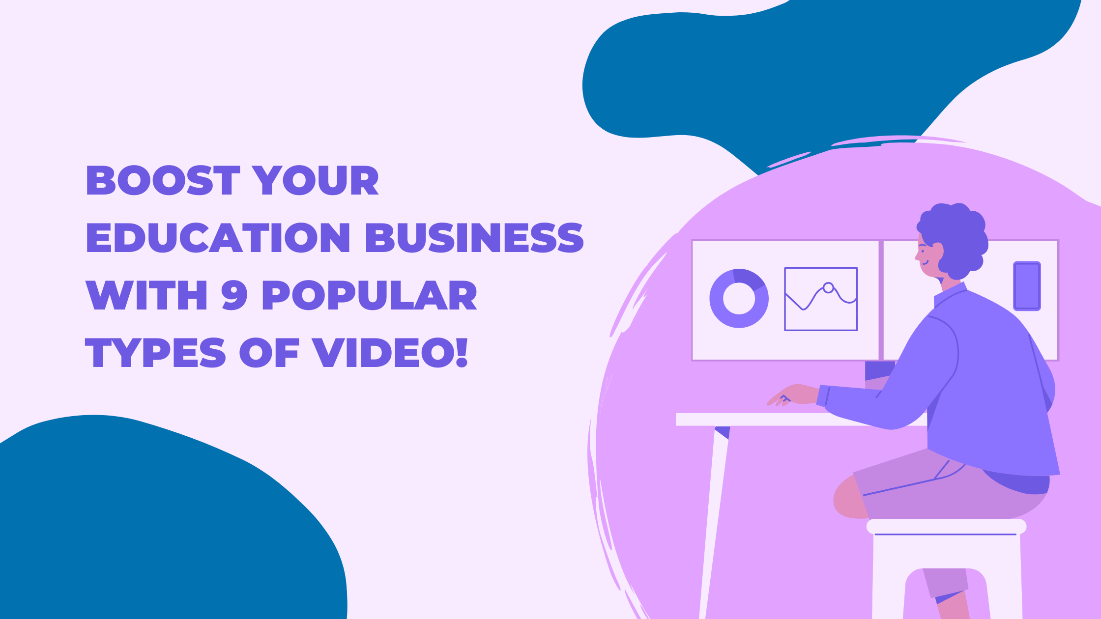 9 Types of eLearning Videos to Power Your Online Education Business |  Flowplayer